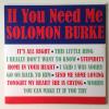 SOLOMON BURKE - IY YOU NEED ME