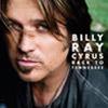 BILLY RAY CYRUS - BACK TO TENNESSEE