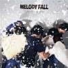 MELODY FALL - CONSIDER US GONE