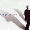 MANGO - TI AMO COSÌ