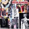 DIEGO MANCINO - L' EVIDENZA