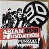 ASIAN DUB FOUNDATION - PUNKARA
