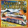 MODENA CITY RAMBLERS - TERRA E LIBERTÀ