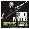 ROGER WATERS - BUENOS AIRES - THE CLASSIC ARGENTINIAN BROADCAST - 2 CD
