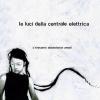 LE LUCI DELLA CENTRALE ELETTRICA - C'ERAVAMO ABBASTANZA AMATI