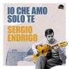 SERGIO ENDRIGO - IO CHE AMO SOLO TE - 10" - RSD 2020