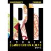 KURT COBAIN - QUANDO ERO UN ALIENO - DANILO DENINOTTI / TONI BRUNO