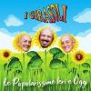 I GIRASOLI - LE POPOLARISSIME - IERI E OGGI