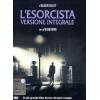 L' ESORCISTA - VERSIONE INTEGRALE