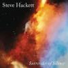 STEVE HACKETT - SURRENDER OF SILENCE