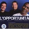 PUPO - BELLI - YOUSSOU NDOUR - L' OPPORTUNITÀ