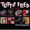 FRED BUSCAGLIONE - TUTTO FRED - CHE NOTTE! - 2 CD