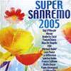 ARTISTI VARI - SUPER SANREMO 2005 - VERSIONI ORIGINALI