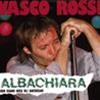 VASCO ROSSI - ALBACHIARA - NON SIAMO MICA GLI AMERICANI