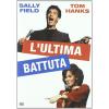 L'ULTIMA BATTUTA