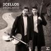 2CELLOS - DEDICATED