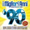ARTISTI VARI - I MIGLIORI ANNI DELLA NOSTRA VITA '90