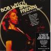 BOB WELCH AND FRIENDS - LIVE FROM THE ROXY