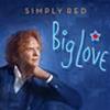 SIMPLY RED - BIG LOVE