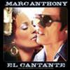 MARC ANTHONY - EL CANTANTE - MUSIC FROM AND INSPIRED BY THE ORIGINAL MOTION PICTURE