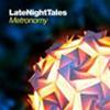 ARTISTI VARI - LATE NIGHT TALES - METRONOMY