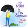 EDIE BRICKELL & NEW BOHEMIANS - STRANGER THINGS