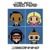 THE BLACK EYED PEAS - THE BEGINNING