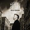 BILLY BRAGG - MR. LOVE & JUSTICE