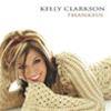 KELLY CLARKSON - THANKFUL