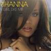 RIHANNA - A GIRL LIKE ME