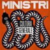 MINISTRI - CULTURA GENERALE