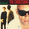 THE CHRISTIANS - THE BEST OF