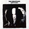 THE CHRISTIANS - HAPPY IN HELL