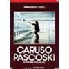 CARUSO PASCOSKI DI PADRE POLACCO