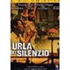 URLA DEL SILENZIO - DALL'ANGELO PICTURES MOVIE CLUB