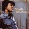 GAVIN DEGRAW - GAVIN DEGRAW