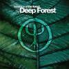 DEEP FOREST - ESSENCE OF THE FOREST BY DEEP FOREST