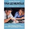 TRA LE NUVOLE