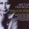 ARETHA FRANKLIN - JEWELS IN THE CROWN: ALL-STAR DUETS WITH THE QUEEN