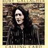 RORY GALLAGHER - CALLING CARD