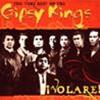 GIPSY KINGS - THE VERY BEST OF THE GIPSY KINGS !VOLARE! - 2 CD