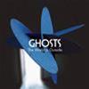 GHOSTS - THE WORLD IS OUTSIDE