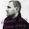 DAVID GRAY - GREATEST HITS