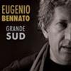 EUGENIO BENNATO - GRANDE SUD