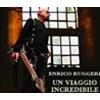 ENRICO RUGGERI - UN VIAGGIO INCREDIBILE - 2 CD