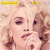 GWEN STEFANI - THIS IS WHAT THE TRUTH FEELS LIKE
