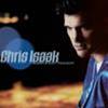 CHRIS ISAAK - ALWAYS GOT TONIGHT