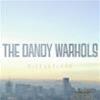 THE DANDY WARHOLS - DISTORTLAND