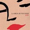 LA OREJA DE VAN GOGH - GUAPA