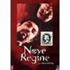 NOVE REGINE